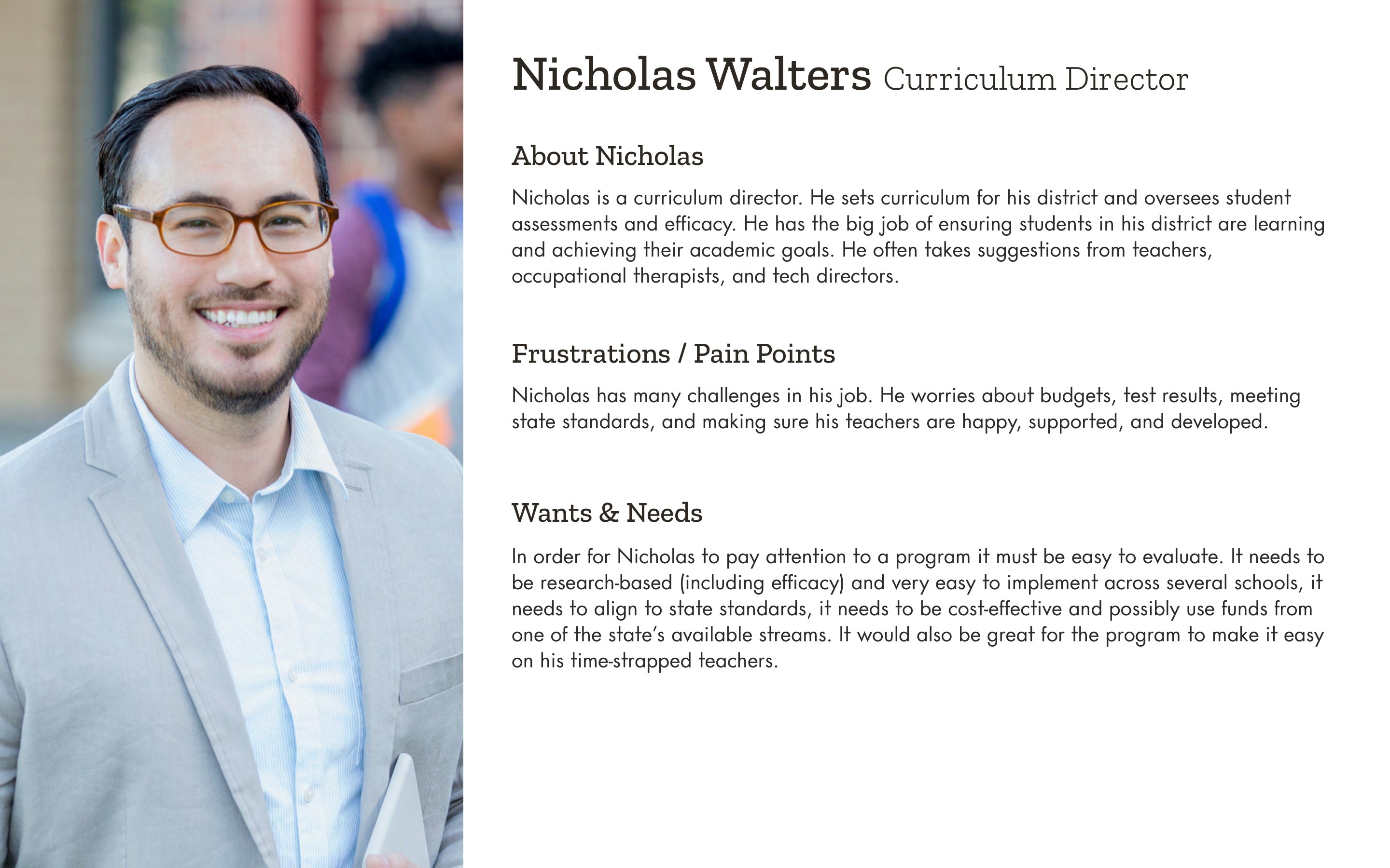 Persona — Nicholas Walters, curriculum director: wants efficacy research and cost-effectiveness
